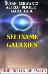 Icon image Seltsame Galaxien: 1000 Seiten SF Paket