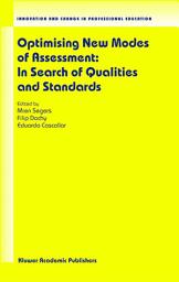 Icon image Optimising New Modes of Assessment: In Search of Qualities and Standards