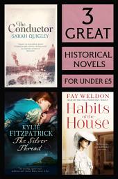 Icon image 3 Great Historical Novels: Habits of the House, The Silver Thread, The Conductor