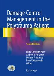 Icon image Damage Control Management in the Polytrauma Patient: Edition 2