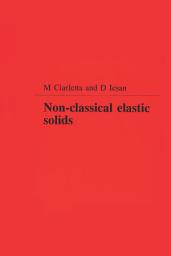 Icon image Non-Classical Elastic Solids