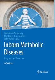 Icon image Inborn Metabolic Diseases: Diagnosis and Treatment, Edition 6