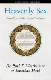 Icon image Heavenly Sex: Sexuality and the Jewish Tradition