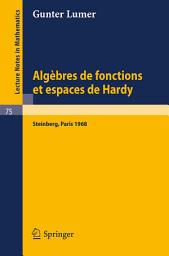 Icon image Algebres de fonctions et espaces de Hardy