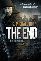 Icon image THE END: EL NUEVO MUNDO: ¡El superventas n.o 1 de Estados Unidos!