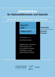 Icon image Economic Forecasts: Themenheft Heft 1/Bd. 231 (2011) Jahrbücher für Nationalökonomie und Statistik