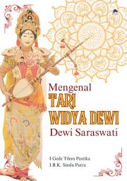 Icon image Mengenal Tari Widya Dewi, Dewi Saraswati