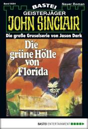 Icon image John Sinclair 54: Die grüne Hölle von Florida