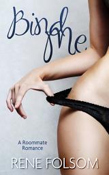 Icon image Bind Me (A Roommate Romance Erotic Light BDSM Story)