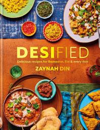 Icon image Desified: Delicious recipes for Ramadan, Eid & every day