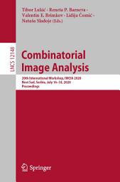 Icon image Combinatorial Image Analysis: 20th International Workshop, IWCIA 2020, Novi Sad, Serbia, July 16–18, 2020, Proceedings