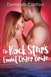 Icon image The Rock Star's Email Order Bride