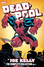 Icon image Deadpool (1997): The Complete Collection Vol. 1