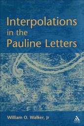 Icon image Interpolations in the Pauline Letters