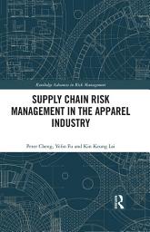 Icon image Supply Chain Risk Management in the Apparel Industry