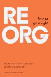 Icon image ReOrg: How to Get It Right