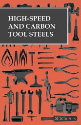 Icon image High-Speed and Carbon Tool Steels