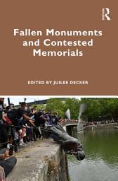 Icon image Fallen Monuments and Contested Memorials