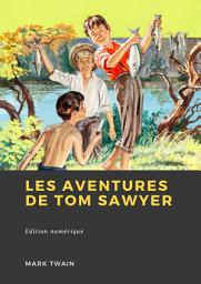 Icon image Les Aventures de Tom Sawyer