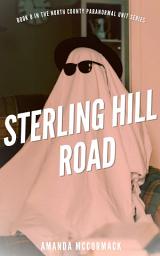 Icon image Sterling Hill Road: North County Paranormal Unit #8