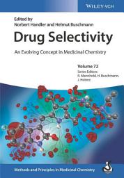 Icon image Drug Selectivity: An Evolving Concept in Medicinal Chemistry