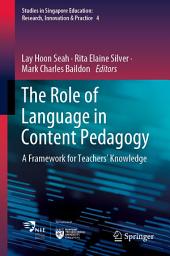 Icon image The Role of Language in Content Pedagogy: A Framework for Teachers’ Knowledge