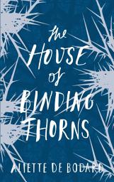 Icon image The House of Binding Thorns