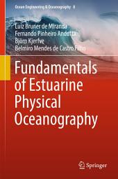 Icon image Fundamentals of Estuarine Physical Oceanography