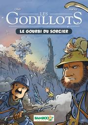 Icon image Les Godillots - Tome 1: Le Gourbi du sorcier