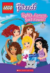 Icon image LEGO Friends: Lights, Camera, Girl Power! (Chapter Book #2)