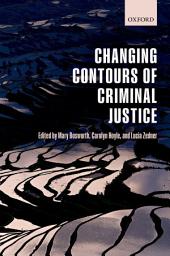 Icon image Changing Contours of Criminal Justice