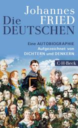 Icon image Die Deutschen: Eine Autobiographie