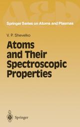 Icon image Atoms and Their Spectroscopic Properties