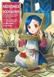 Icon image Ascendance of a Bookworm: Kein Weg ist zu weit, um Bibliothekarin zu werden