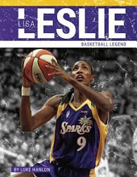 Icon image Lisa Leslie: Basketball Legend