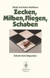 Icon image Zecken, Milben, Fliegen, Schaben: Schach dem Ungeziefer, Ausgabe 2