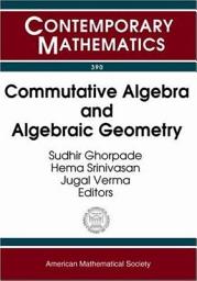 Icon image Commutative Algebra and Algebraic Geometry: Joint International Meeting of the American Mathematical Society and the Indian Mathematical Society on Commutative Algebra and Algebraic Geometry, Bangalore, India, December 17-20, 2003