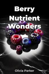 Icon image Berry Nutrient Wonders