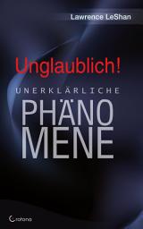 Icon image Unglaublich! - Unerklärliche Phänomene