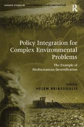 Icon image Policy Integration for Complex Environmental Problems: The Example of Mediterranean Desertification