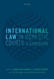 Icon image International Law in Domestic Courts: A Casebook