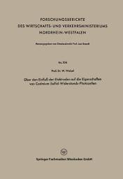 Icon image Über den Einfluß der Elektroden auf die Eigenschaften von Cadmium-Sulfid-Widerstands-Photozellen