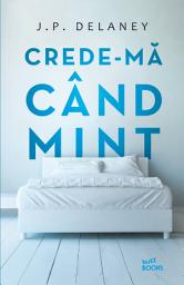 Icon image Crede-mă cand mint