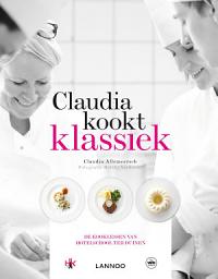 Icon image Claudia kookt klassiek: de kooklessen van hotelschool ter duinen