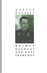 Icon image Helmut Nicolai And Nazi Ideology