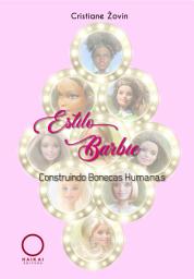 Icon image Estilo Barbie: Construindo Bonecas Humanas