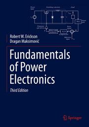 Icon image Fundamentals of Power Electronics: Edition 3