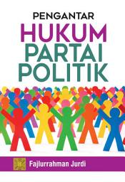 Icon image Penghantar Hukum Partai Politik