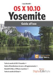 Icon image OS X 10.10 Yosemite: Guida all'uso