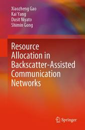 Icon image Resource Allocation in Backscatter-Assisted Communication Networks